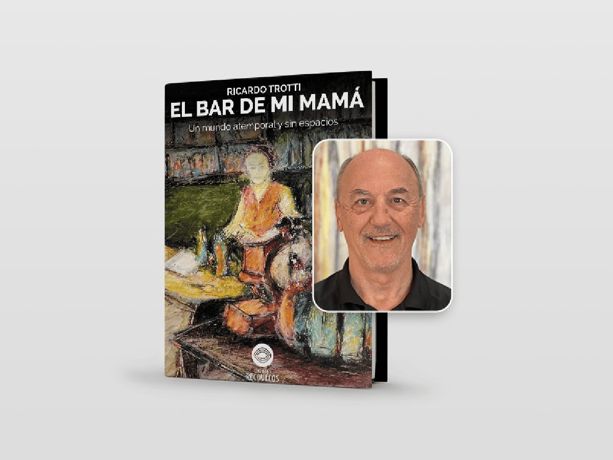 “El bar de mi mamá”, el nuevo  libro de Ricardo Trotti será  presentado en la Tecnoteca 